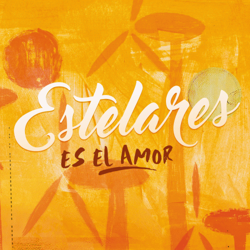 Estelares : Es el Amor